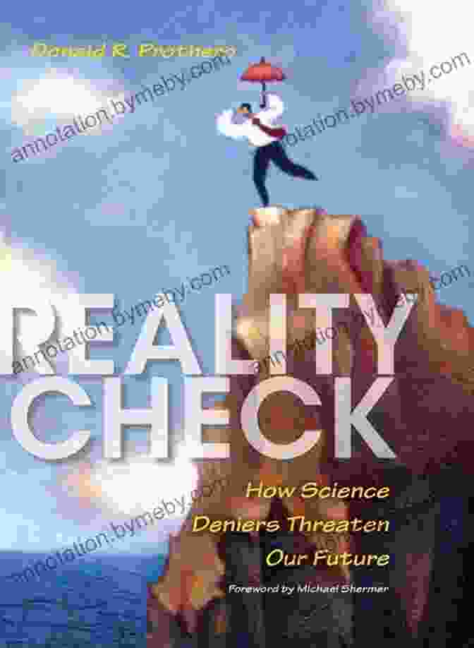 A Book Cover Of Reality Check: How Science Deniers Threaten Our Future By Donald Prothero Reality Check: How Science Deniers Threaten Our Future