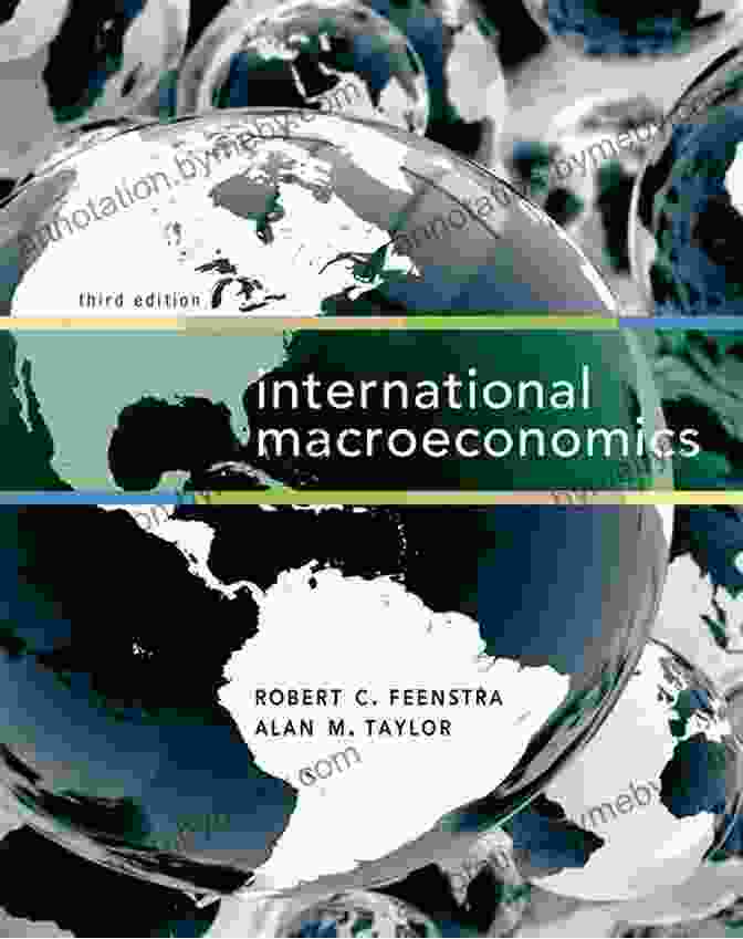 A Comprehensive Guide To Navigating The Complexities Of International Macroeconomics International Macroeconomics: A Modern Approach