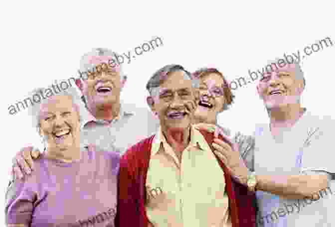 A Group Of Elderly People Laughing And Smiling Keep Moving: And Other Tips And Truths About Aging