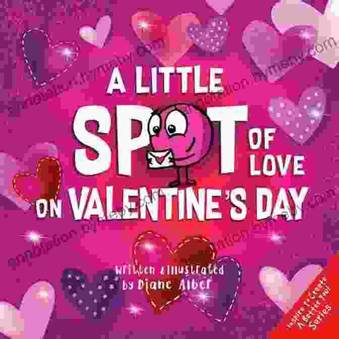 A Little Spot Of Love On Valentine's Day Book Cover A Little SPOT Of Love On Valentine S Day