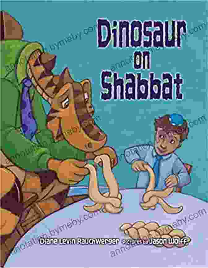 Book Cover Of Dinosaur On Shabbat Dinosaur On Shabbat Diane Levin Rauchwerger