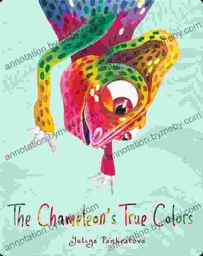 Book Cover Of The Chameleon True Colors By Yuliya Pankratova The Chameleon S True Colors Yuliya Pankratova