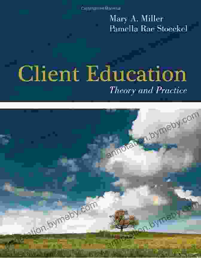 Client Education Theory And Practice Book Cover Client Education: Theory And Practice