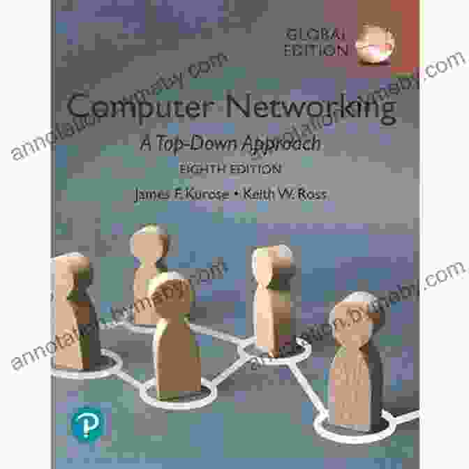 Computer Networking: A Top Down Approach Computer Networking: A Top Down Approach 7th Edition