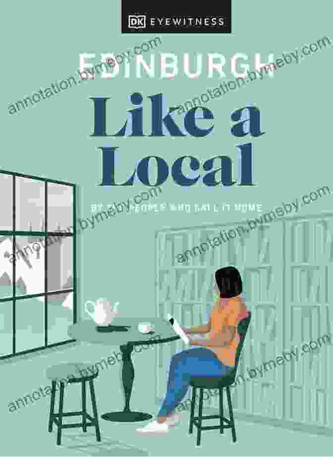 Cover Of 'Edinburgh Like A Local' Edinburgh Like A Local: By The People Who Call It Home (Local Travel Guide)