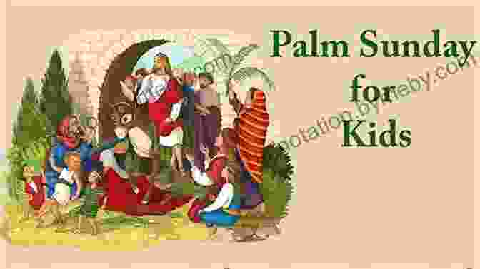 Cover Of The Book 'The Palm Sunday Story' By [Author's Name] Davy The Wild Little Donkey And The Wonderful Thing That He Did: A Palm Sunday Story