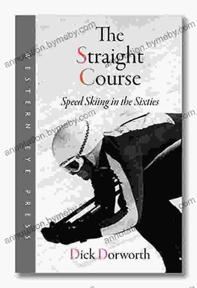 Cover Of The Straight Course Book By Dick Dorworth The Straight Course Dick Dorworth