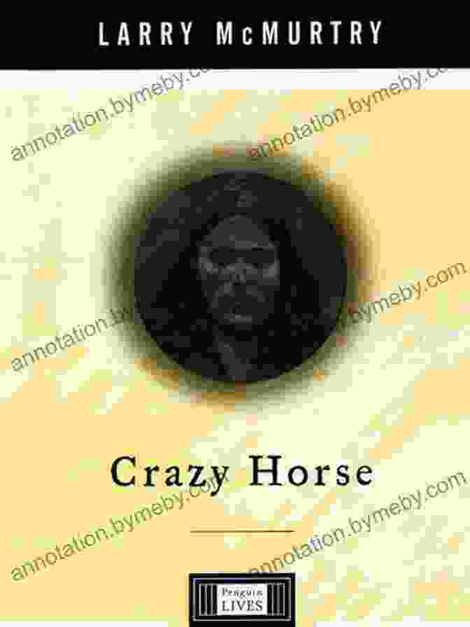 Crazy Horse Life Penguin Lives Crazy Horse: A Life (Penguin Lives)