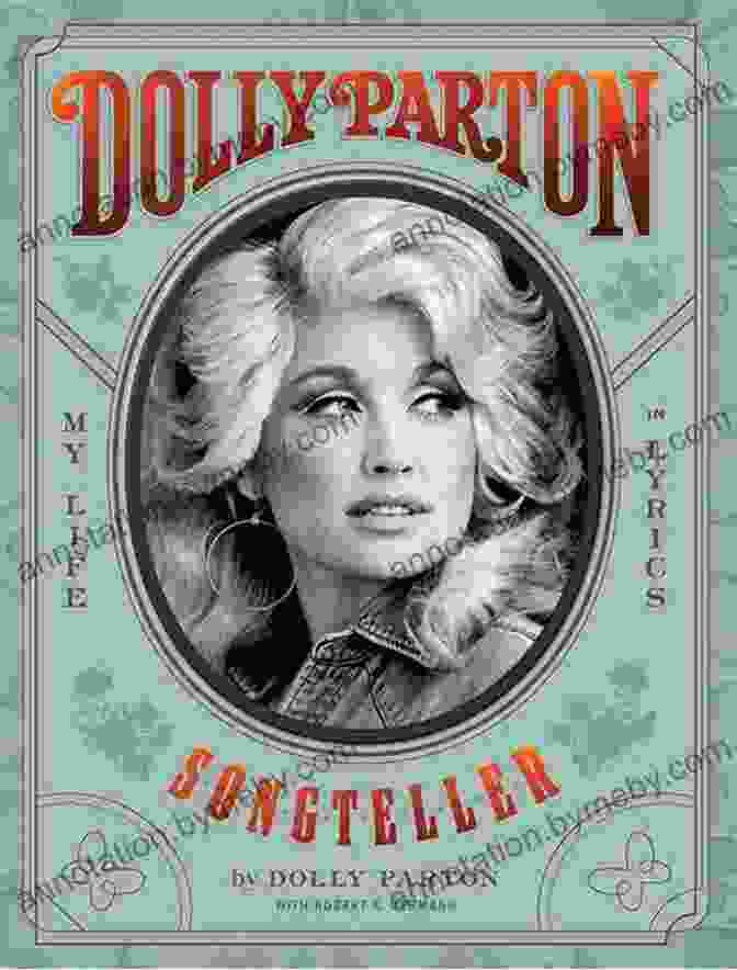 Dolly Parton Songteller My Life In Lyrics Dolly Parton Songteller: My Life In Lyrics