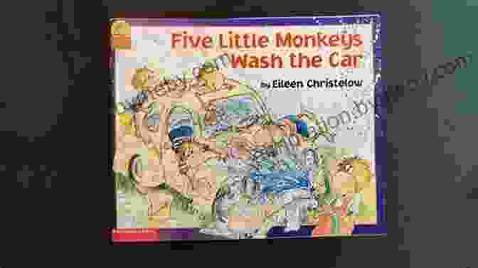 Five Monkeys Washing A Car With Soap And Sponges Five Little Monkeys Wash The Car (A Five Little Monkeys Story)