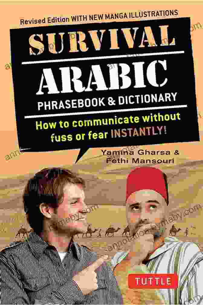 How To Communicate Without Fuss Or Fear Instantly Arabic Phrasebook Dictionary Cover Survival Arabic Phrasebook Dictionary: How To Communicate Without Fuss Or Fear INSTANTLY (Arabic Phrasebook Dictionary) Completely Revised And Expanded New Manga Illustrations (Survival Series)