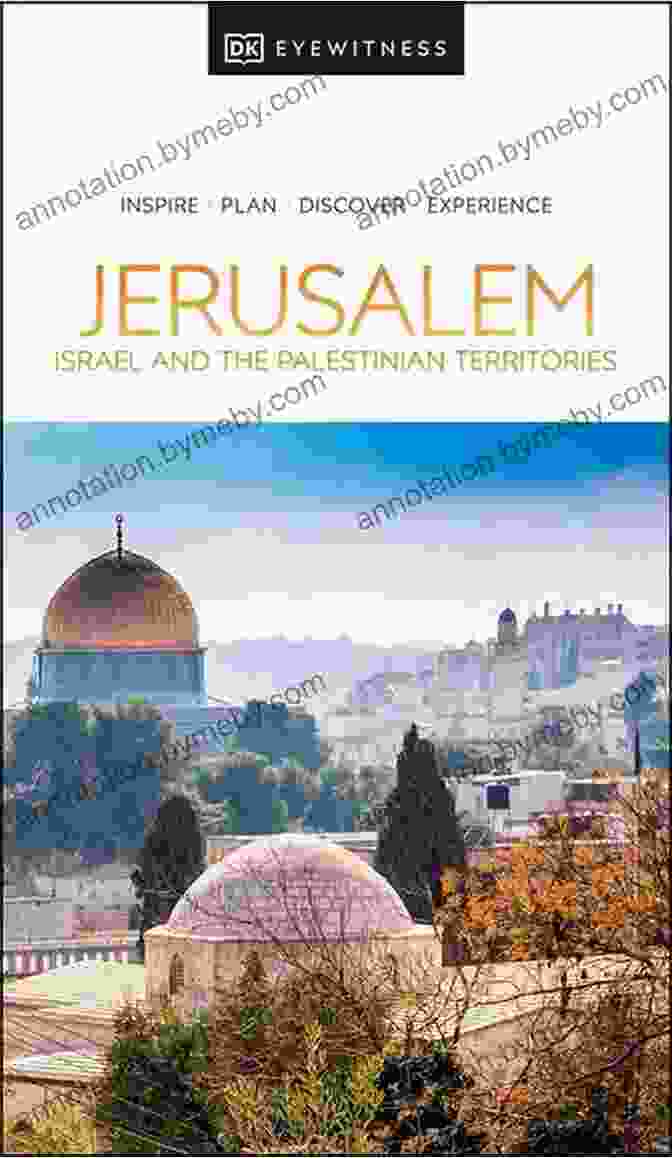 Jerusalem's Old City DK Eyewitness Top 10 Israel And The Palestinian Territories (Pocket Travel Guide)