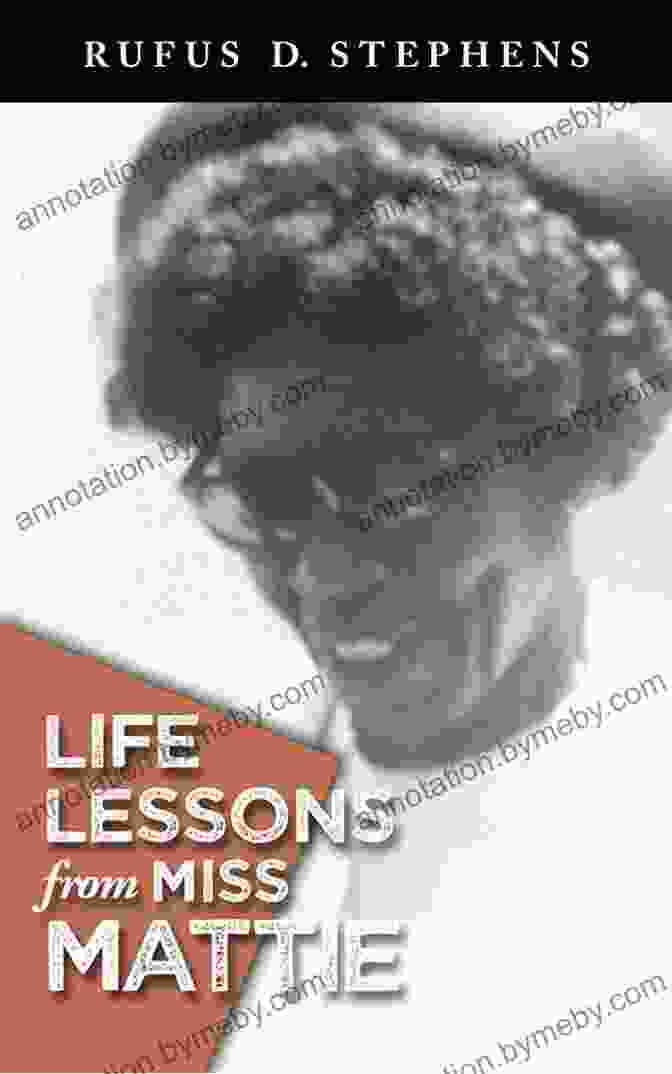 Life Lessons From Miss Mattie Book Cover Life Lessons From Miss Mattie