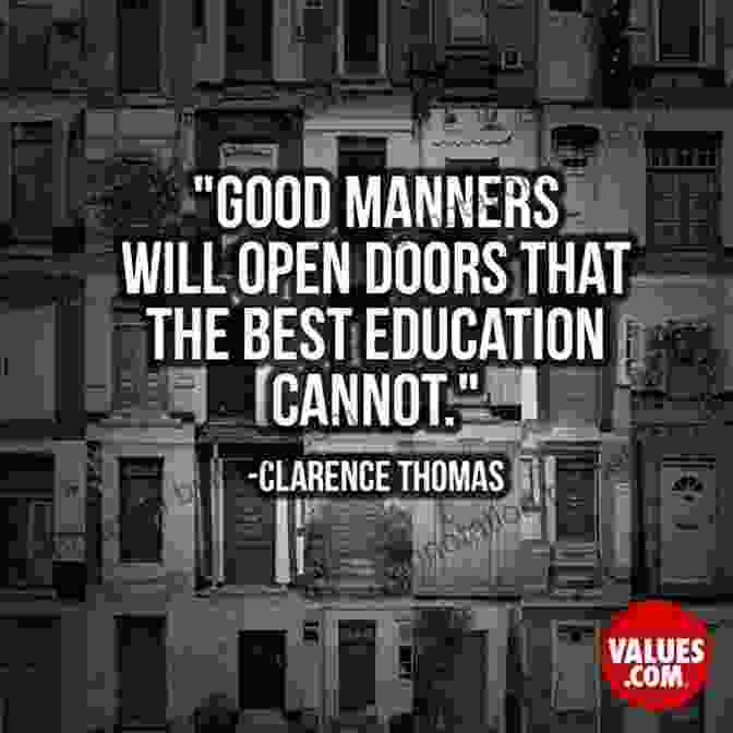 Manners Opening Doors Manners Will Take You Where Brains And Money Won T: Wisdom From Momma And 35 Years At NASA