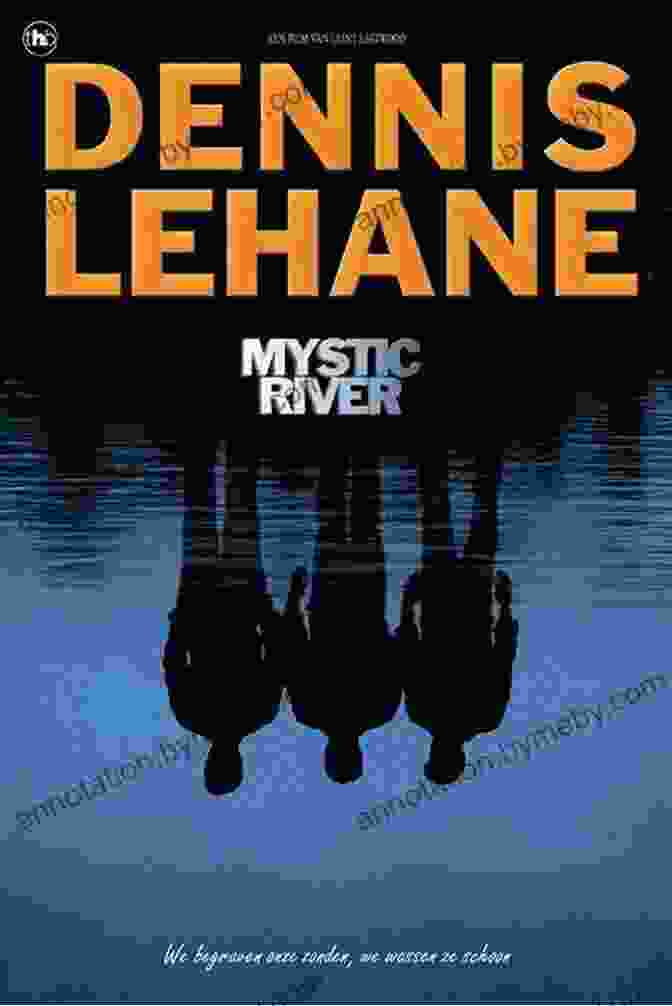 Mystic River Book Cover Mystic River Dennis Lehane