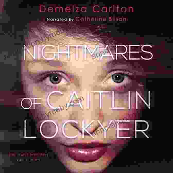 Nightmares Of Caitlin Lockyer Nightmares Trilogy Nightmares Of Caitlin Lockyer (Nightmares Trilogy 1)