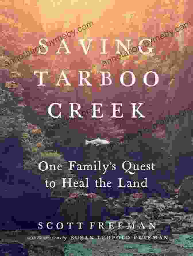 One Family's Quest To Heal The Land Book Cover Saving Tarboo Creek: One Family S Quest To Heal The Land