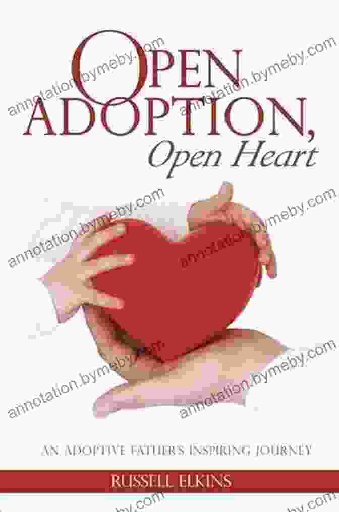 Open Adoption, Open Heart Book Cover Open Adoption Open Heart: (book 1) An Adoptive Father S Inspiring True Story (Glass Half Full Adoption Memoirs)