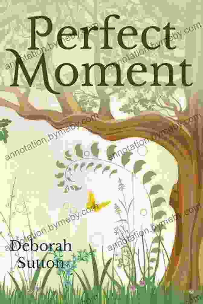 Perfect Moment By Deborah Sutton Book Cover Perfect Moment Deborah Sutton