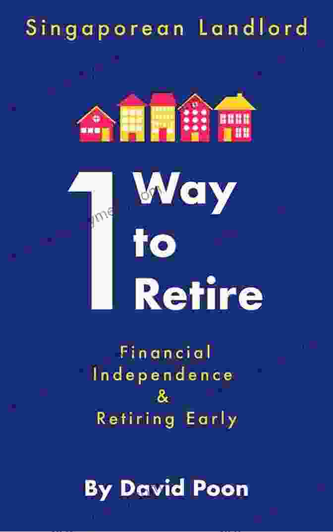 Retire From Being A Landlord And Enjoy Financial Independence How To Retire From Being A Landlord: Escape The Burdens Of Ownership And Minimize Taxes