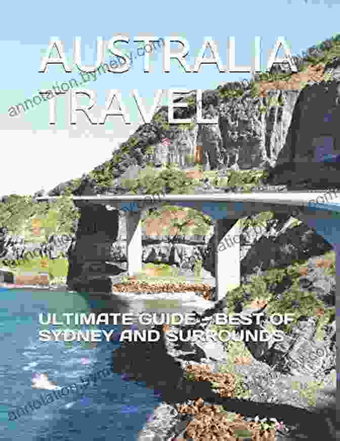 Sydney Itinerary Planning AUSTRALIA TRAVEL: ULTIMATE GUIDE BEST OF SYDNEY AND SURROUNDS