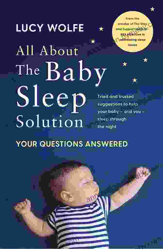 The Baby Sleep Solution Book Cover The Baby Sleep Solution: The Stay And Support Method To Help Your Baby Sleep Through The Night