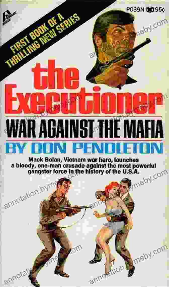 The Executioner: A Deadly Shadow In The War Against The Mafia War Against The Mafia (The Executioner 1)