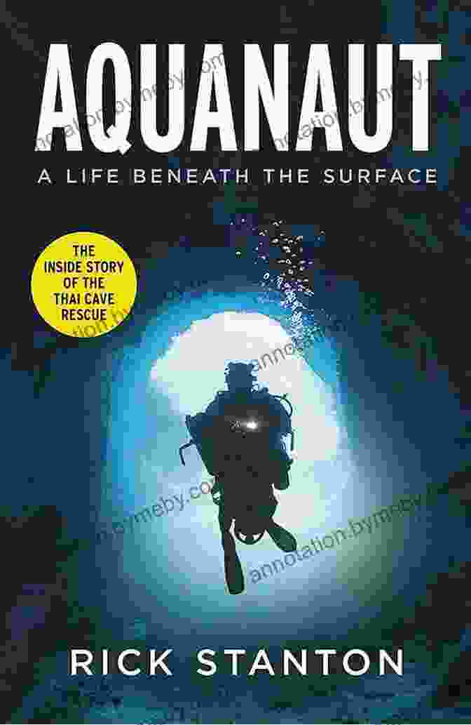 The Inside Story Of The Thai Cave Rescue Book Cover Aquanaut: The Inside Story Of The Thai Cave Rescue