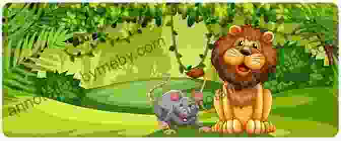 The Lion And The Mouse, Now Friends, Symbolizing The Interconnectedness Of All Living Creatures The Lion And Mouse Fable For You To Find The Meaning: A Retelling Of An Aesop Fable To Find The Meaning (Fables Folk Tales And Fairy Tales)