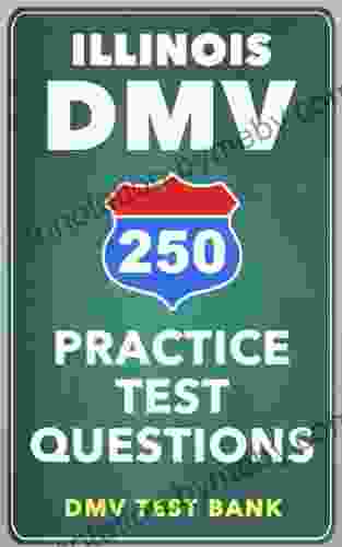 250 Illinois DMV Practice Test Questions