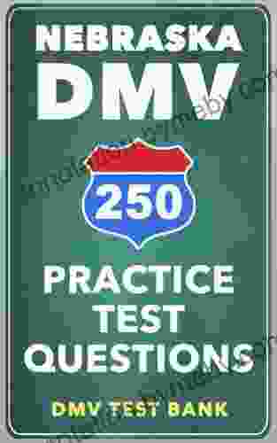 250 Nebraska DMV Practice Test Questions