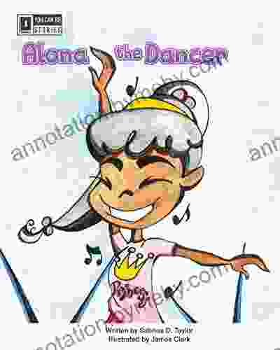 Alona the Dancer (You Can Be )