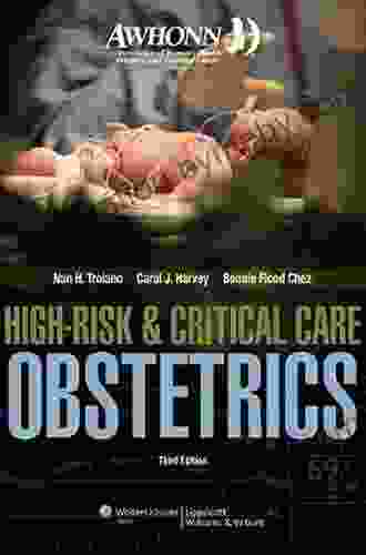 AWHONN s High Risk Critical Care Obstetrics