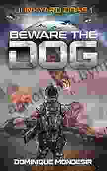 Beware The Dog: Junkyard Dogs 1