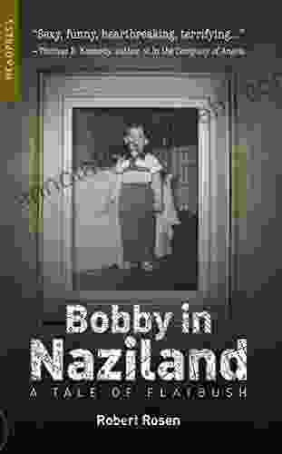 Bobby In Naziland: A Tale Of Flatbush