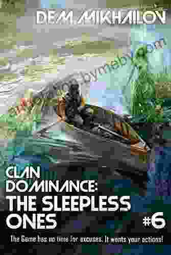 Clan Dominance: The Sleepless Ones (Book #1): LitRPG