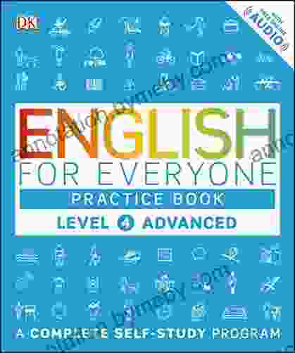 English For Everyone: Level 4: Advanced Practice Book: A Complete Self Study Program