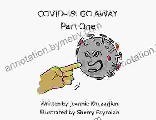 COVID 19: GO AWAY Part One