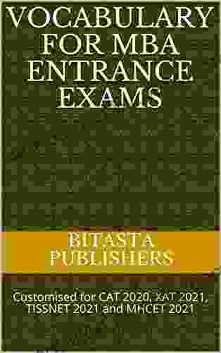 Vocabulary For MBA Entrance Exams: Customised For CAT 2024 XAT 2024 TISSNET 2024 And MHCET 2024 (MBA Preparation 2)