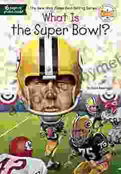 What Is the Super Bowl? (What Was?)