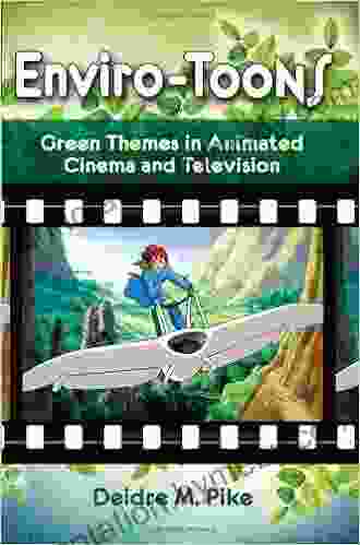 Enviro Toons: Green Themes In Animated Cinema And Television