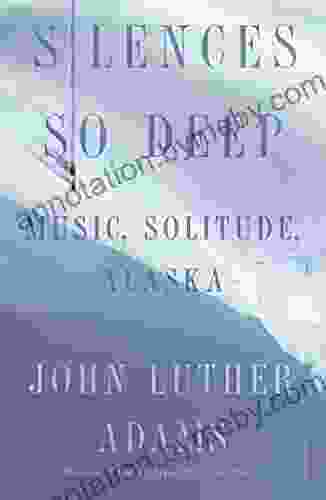 Silences So Deep: Music Solitude Alaska