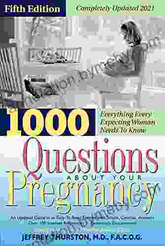 1000 Questions About Your Pregnancy (5th Ed )