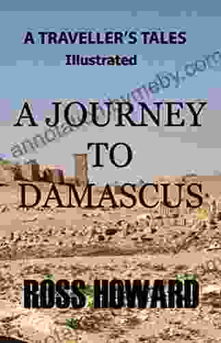 A Traveller s Tales Illustrated A Journey to Damascus