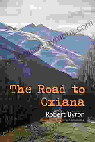 The Road To Oxiana: New Edition Linked And Annotated