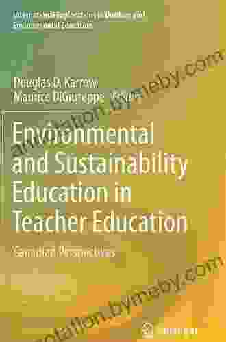 Environmental and Sustainability Education in Teacher Education: Canadian Perspectives (International Explorations in Outdoor and Environmental Education)