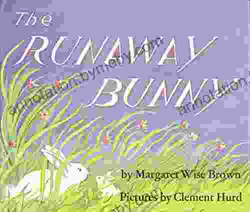 The Runaway Bunny Margaret Wise Brown