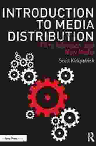 Introduction To Media Distribution: Film Television And New Media