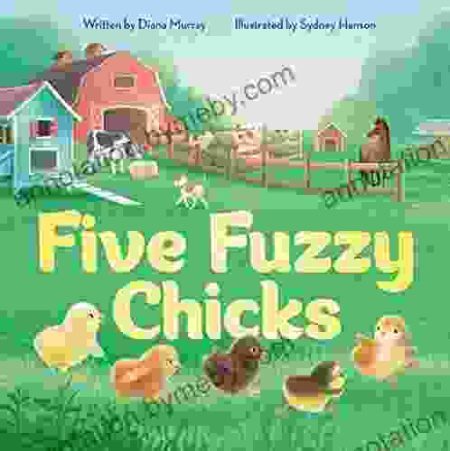 Five Fuzzy Chicks Diana Murray