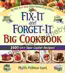 Fix It and Forget It Big Cookbook: 1400 Best Slow Cooker Recipes